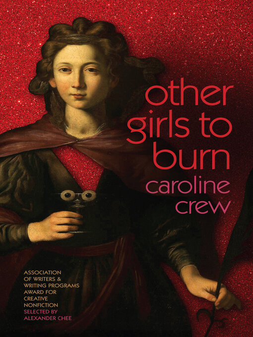 Title details for Other Girls to Burn by Caroline Crew - Available